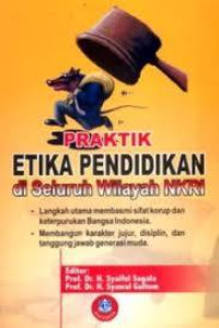 Image of PRAKTIK ETIKA PENDIDIKAN di Seluruh Wilayah NKRI