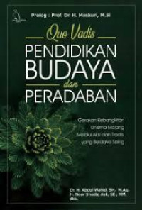 Image of Quo Vadis PENDIDIKAN BUDAYA dan PERADAPAN