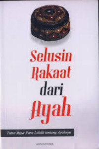 Image of Selusin Rakaat dari Ayah