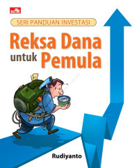 Seri Panduan Investsi Reksa Dana untuk Pemula