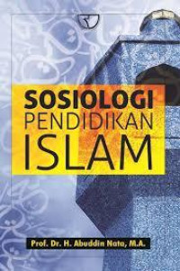Image of SOSIOLOGI PENDIDIKAN ISLAM