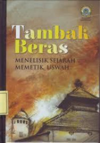 TAMBAK BERAS MENELISIK SEJARAH MEMETIK USWAH