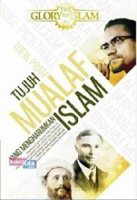 Tujuh Mualaf yang Mengharumkan Islam