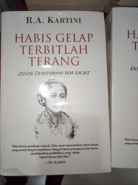 Image of Habis Gelap Terbitlah Terang :  Door Duisternis Tot Licht