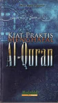 Image of Kiat Praktis Menghafal Al Qur'an