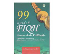 Image of 99 Kaidah Fiqh Muamalah Kulliyah, Tipologi dan Penerapannya dalam Ekonomi ISlam dan Perbankan Syariah