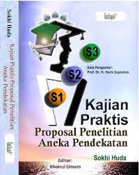 Kajian Praktis Prosposal Penelitian Aneka Pendekatan