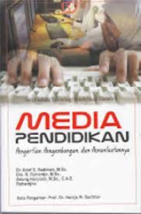 Image of Media Pendidikan: Pengertian, Pengembangan, dan Pemanfaatannya